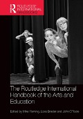 Cover-Bild zum Titel 'The Routledge International Handbook of the Arts and Education' von ''