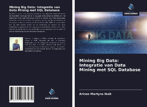 Mining Big Data: Integratie van Data Mining met SQL Database - ¿rinze Martyns Ikeh