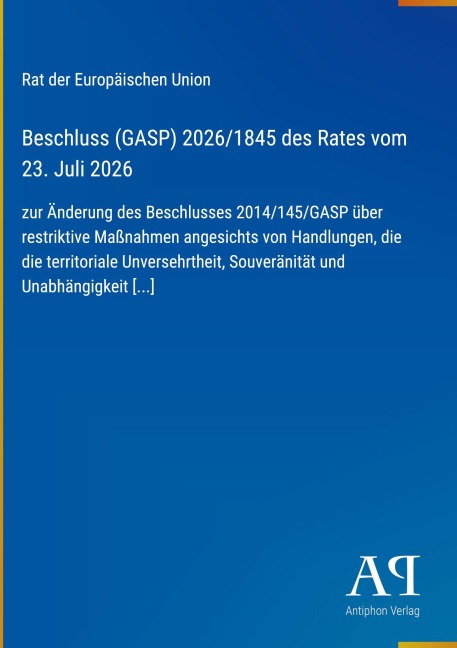 Beschluss (GASP) 2026/1845 des Rates vom 23. Juli 2026 - Rat der Europäischen Union
