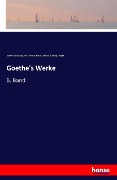 Cover-Bild zum Titel 'Goethe's Werke' von 'Johann Wolfgang von Goethe, Moritz Ehrlich, Ludwig Geiger'