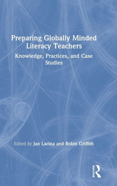 Preparing Globally Minded Literacy Teachers - 