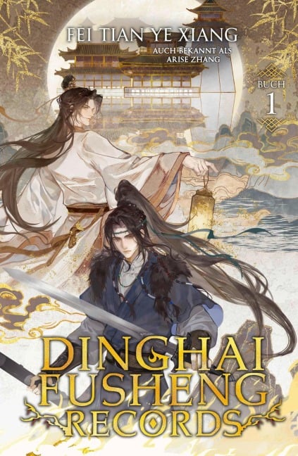 Dinghai Fusheng Records. Buch 1 - Fei Tian Ye Xiang