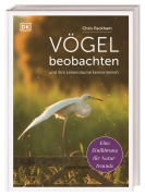 Cover-Bild zum Titel 'Vögel beobachten und ihre Lebensräume kennenlernen' von 'Chris Packham, Rob Hume'