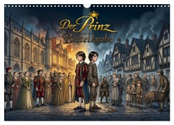 Cover-Bild zum Titel 'Der Prinz und der Bettelknabe (Wandkalender 2027 DIN A3 quer), CALVENDO Monatskalender' von 'Pixs:Sell'