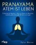 Cover-Bild zum Titel 'Pranayama - Atem ist Leben' von 'Dylan Werner'