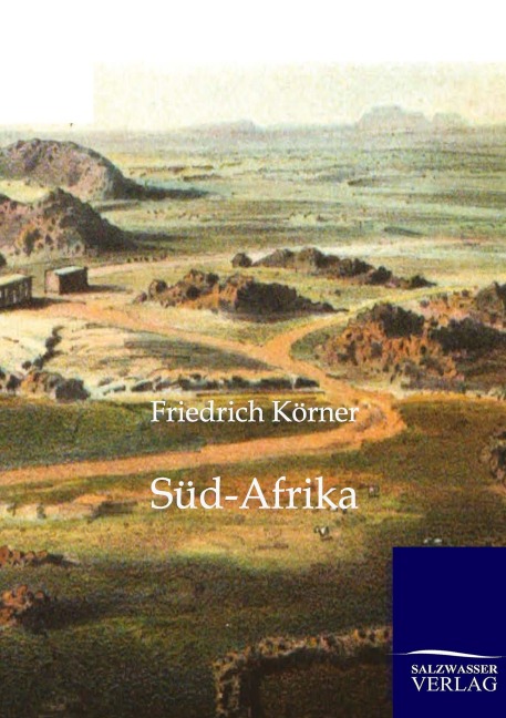 Süd-Afrika - Friedrich Körner