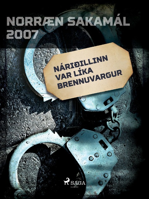 Náriðillinn var líka brennuvargur - Forfattere
