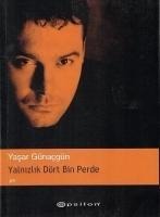 Yalnizlik Dört Bin Perde - Yasar Günacgün