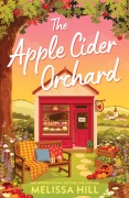 Cover-Bild zum Titel 'The Apple Cider Orchard' von 'Melissa Hill'