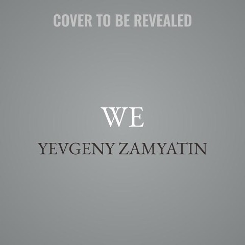 We Lib/E - Yevgeny Zamyatin