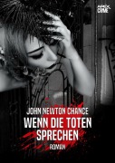 WENN DIE TOTEN SPRECHEN - John Newton Chance