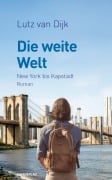 Cover-Bild zum Titel 'Die weite Welt' von 'Lutz van Dijk'