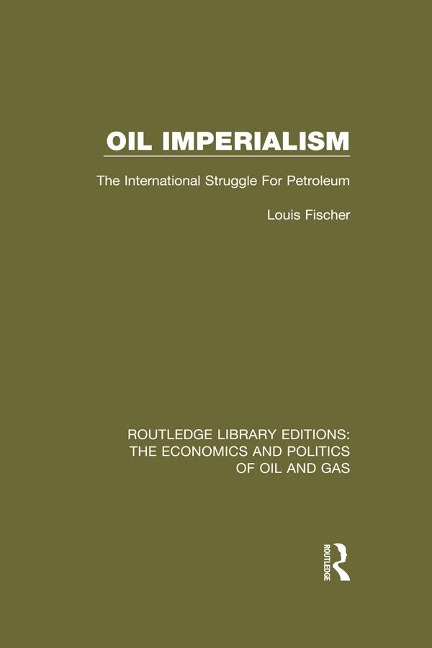 Oil Imperialism - Louis Fischer