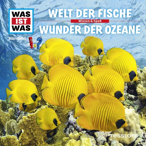 WAS IST WAS Hörspiel. Welt der Fische / Wunder der Ozeane. - Kurt Haderer