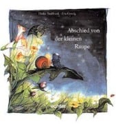 Cover-Bild zum Titel 'Abschied von der kleinen Raupe' von 'Heike Saalfrank, Eva Goede'