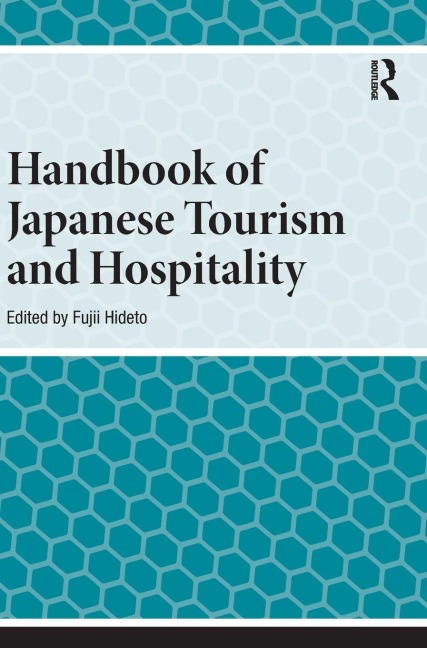 Handbook of Japanese Tourism and Hospitality - 