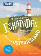 Cover-Bild zum Titel '52 kleine & große Eskapaden in Ostfriesland' von 'Andrea Lammert'
