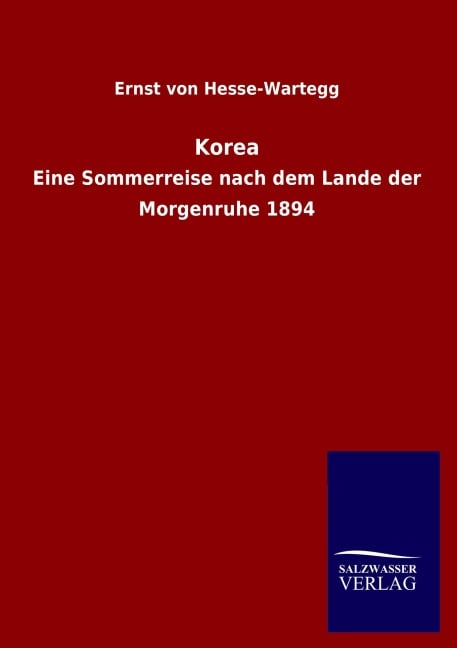 Korea - Ernst Von Hesse-Wartegg