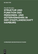 Cover-Bild zum Titel 'Struktur und Funktion des Personen- und Güterverkehrs in der Stadtlandschaft Hamburg' von 'Harald Brandes'