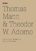 Thomas Mann & Theodor W. Adorno - Thomas Mann