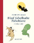Cover-Bild zum Titel 'Fünf fabelhafte Fabeltiere' von 'Tomi Ungerer'