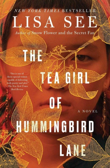The Tea Girl of Hummingbird Lane - Lisa See