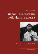Cover-Bild zum Titel 'Eugène Tavernier un poilu dans la guerre' von 'Jean Clément'
