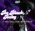 Be Black Baby - Various