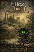 Cover-Bild zum Titel 'Die Hexe von Godorf - Buch 1 von 3 - Die Wurzel des Untrechts' von 'Susanne von York'