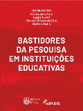 Cover-Bild zum Titel 'Bastidores da pesquisa em instituições educativas' von 'Daniela Atairo, Marcelo Oliveira da Silva, Laura Rovelli, Mónica de La Fare'