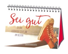 Cover-Bild zum Titel 'Sei gut zu dir' von 'Grafik Werkstatt'