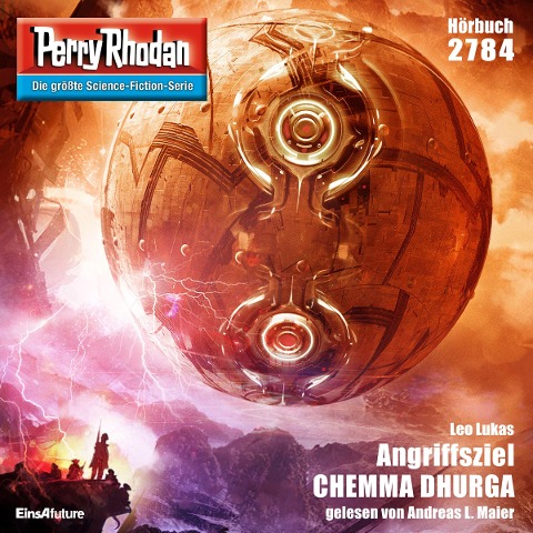 Perry Rhodan 2784: Angriffsziel CHEMMA DHURGA - Leo Lukas