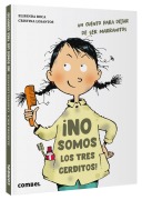 Cover-Bild zum Titel '¡No Somos Los 3 Cerditos!' von 'Elisenda Roca'