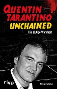 Cover-Bild zum Titel 'Quentin Tarantino Unchained' von 'Michael Scholten'