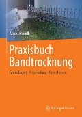 Cover-Bild zum Titel 'Praxisbuch Bandtrocknung' von 'Albert Heindl'