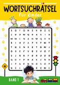 Wortsuchrätsel für Kinder - BAND 1 - Kindery Verlag