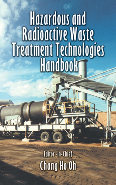 Hazardous and Radioactive Waste Treatment Technologies Handbook - 