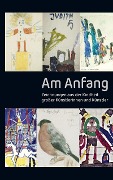 Cover-Bild zum Titel 'Am Anfang - Zeichnungen aus der Kindheit' von 'Gerd Presler'