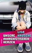 Cover-Bild zum Titel 'Unsere anarchistischen Herzen' von 'Lisa Krusche'