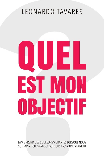 Quel est Mon Objectif? - Leonardo Tavares
