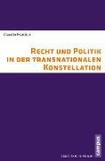 Cover-Bild zum Titel 'Recht und Politik in der transnationalen Konstellation' von 'Claudio Franzius'