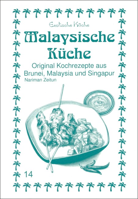 Malaysische Küche - Nariman Zeitun