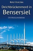 Cover-Bild zum Titel 'Deichbrückenmord in Bensersiel. Ostfrieslandkrimi' von 'Rolf Uliczka'