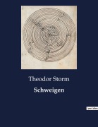Cover-Bild zum Titel 'Schweigen' von 'Theodor Storm'