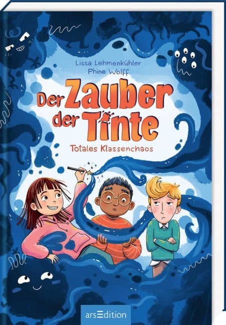 Der Zauber der Tinte - Totales Klassenchaos - Lissa Lehmenkühler