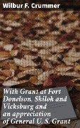 Cover-Bild zum Titel 'With Grant at Fort Donelson, Shiloh and Vicksburg and an appreciation of General U. S. Grant' von 'Wilbur F. Crummer'