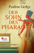 Der Sohn des Pharao - Pauline Gedge