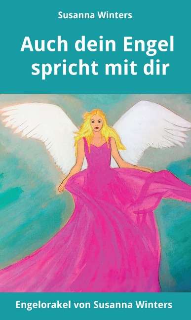 Auch dein Engel spricht mit dir - Susanna Winters