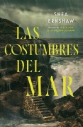 Cover-Bild zum Titel 'Costumbres del Mar, Las' von 'Shea Ernshaw'