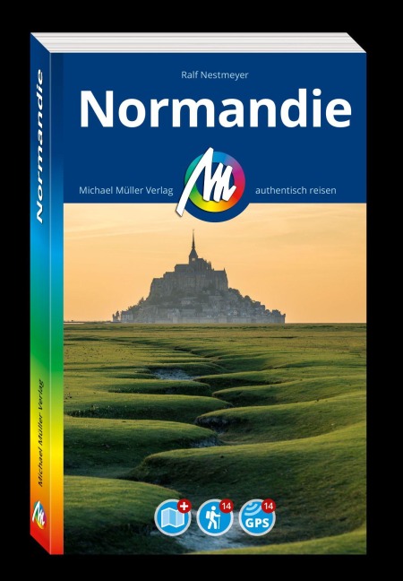 MICHAEL MÜLLER Reiseführer Normandie - Ralf Nestmeyer
